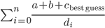 \sum_{i=0}^{n} \frac{a + b + c_{\text{best guess}}}{d_{i}}